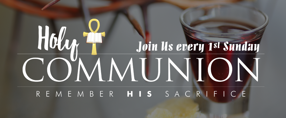 Communion and Worship Services at 10am